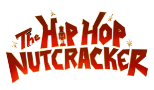 ” The Hip Hop Nutcracker”   reviewed by Amy Menzel