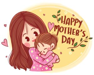 Happy Mother’s Day-