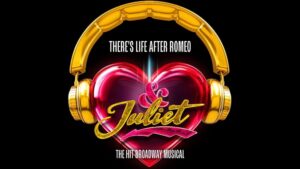 ” & Juliet”